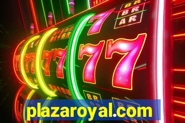 plazaroyal.com