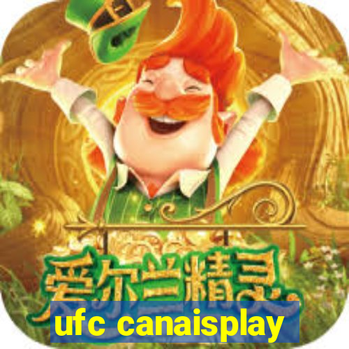 ufc canaisplay
