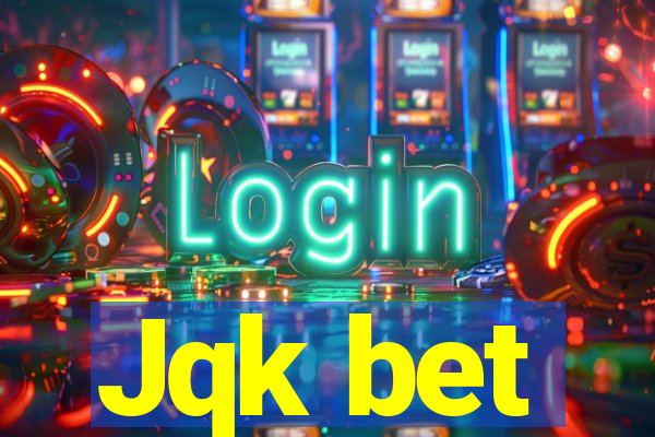 Jqk bet