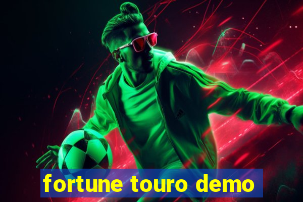 fortune touro demo