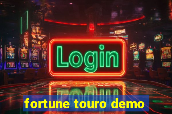 fortune touro demo