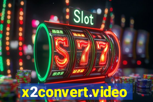 x2convert.video