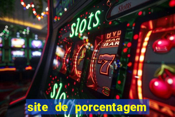 site de porcentagem de jogos slots