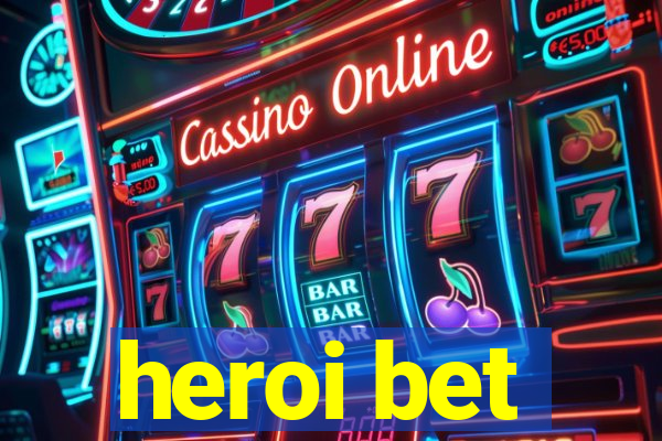 heroi bet