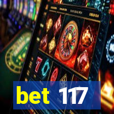 bet 117