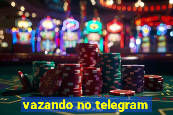 vazando no telegram