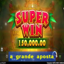 a grande aposta download torrent
