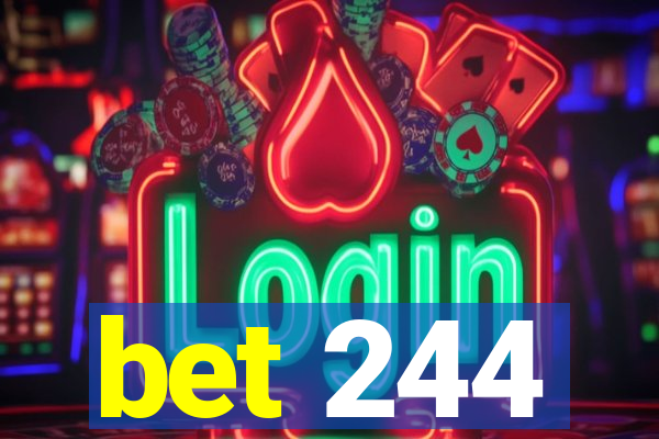 bet 244