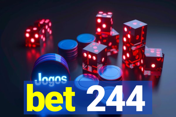 bet 244