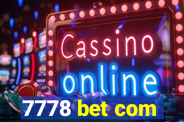 7778 bet com