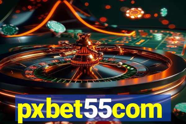 pxbet55com