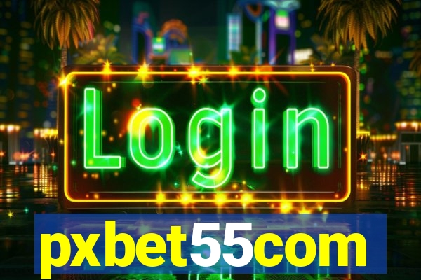 pxbet55com