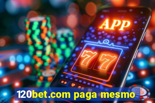 120bet.com paga mesmo