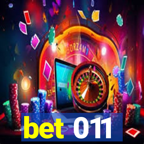 bet 011