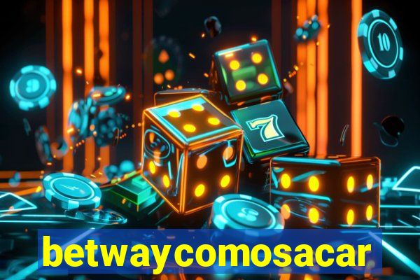 betwaycomosacar
