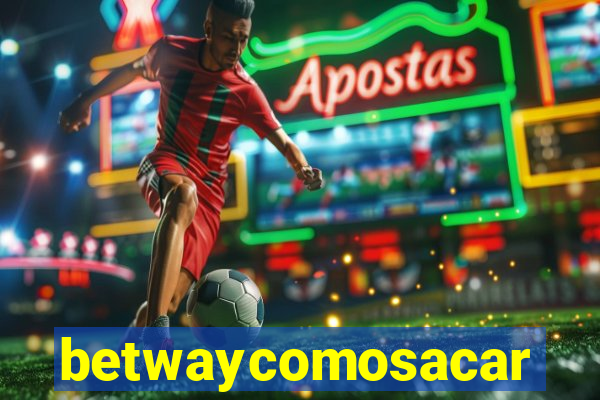 betwaycomosacar