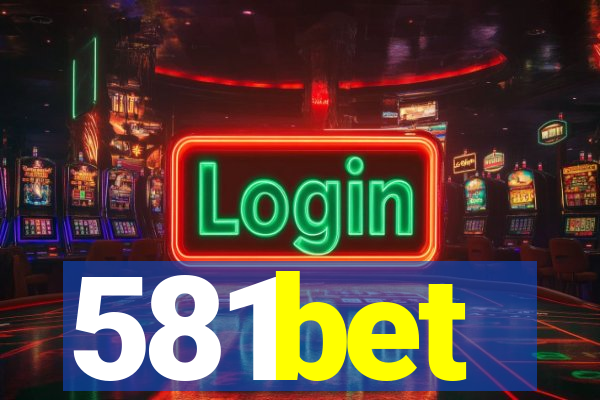 581bet