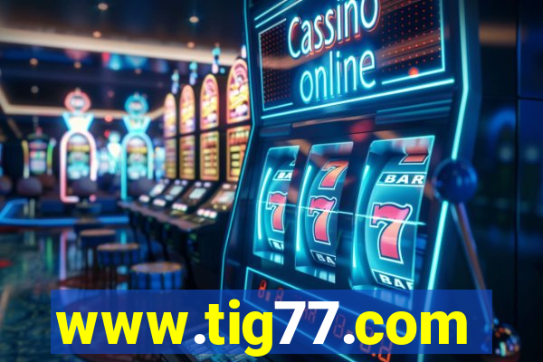 www.tig77.com
