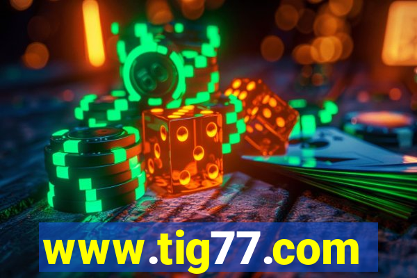 www.tig77.com