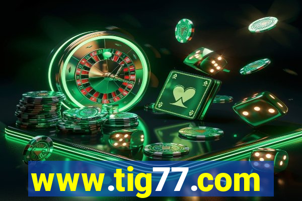 www.tig77.com