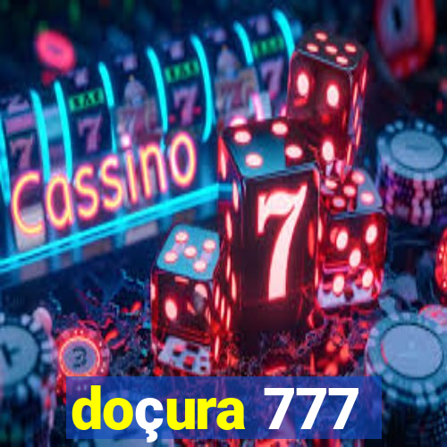 doçura 777