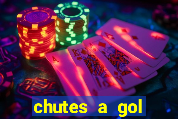 chutes a gol estrela bet