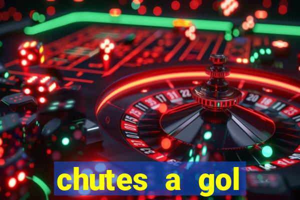 chutes a gol estrela bet