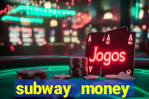 subway money deposito 1 real