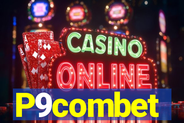 P9combet