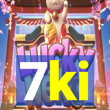7ki