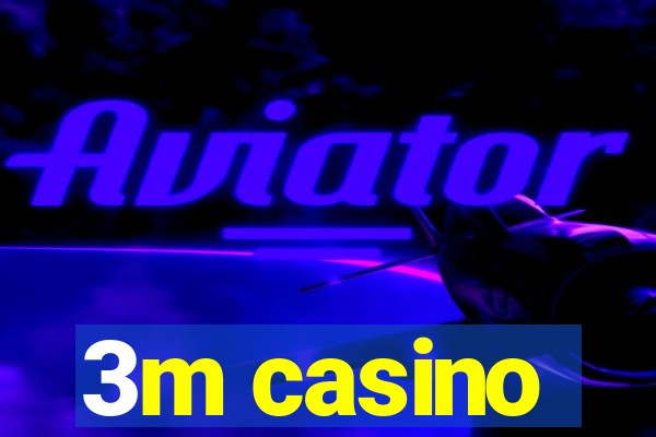 3m casino