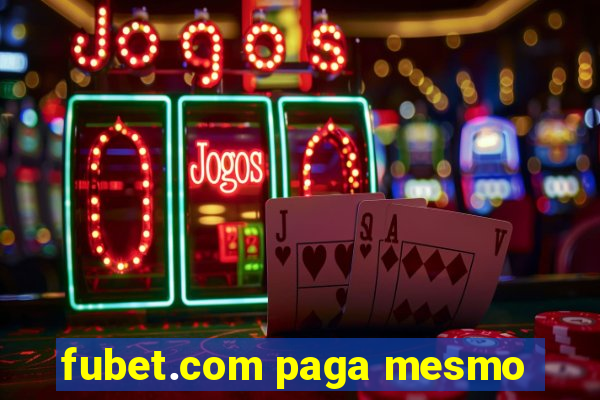 fubet.com paga mesmo
