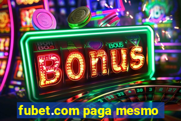 fubet.com paga mesmo
