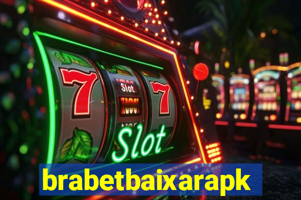 brabetbaixarapk