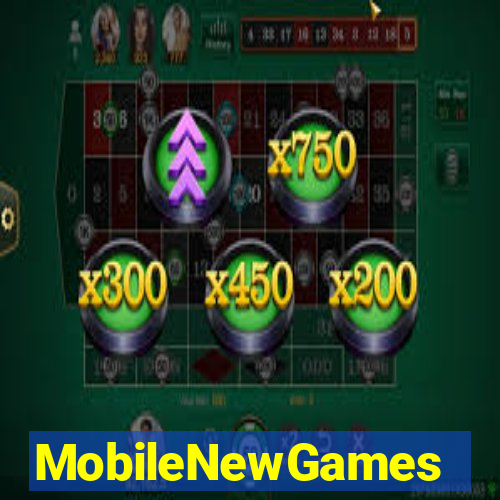 MobileNewGames