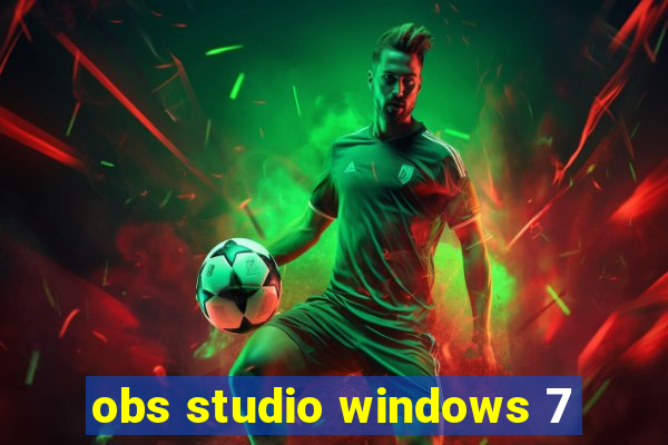 obs studio windows 7