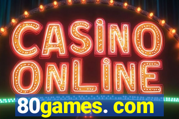 80games. com