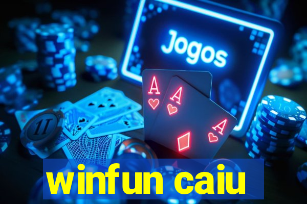 winfun caiu