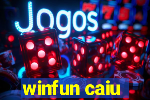 winfun caiu
