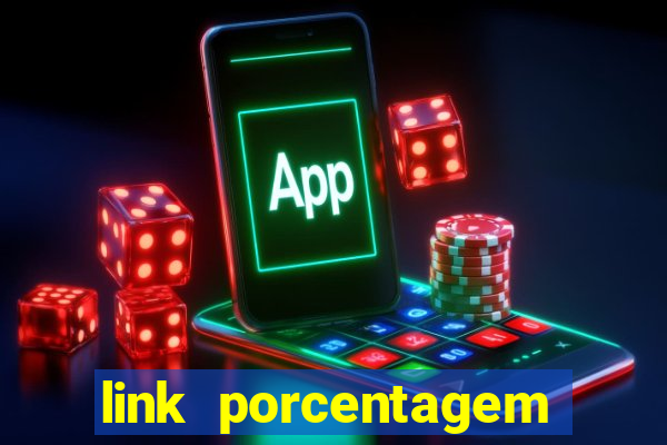 link porcentagem slots pp