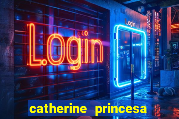 catherine princesa de gales