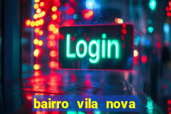 bairro vila nova campo grande rj