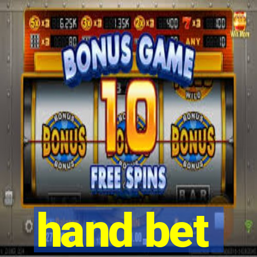 hand bet
