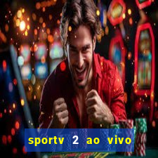 sportv 2 ao vivo mega canais