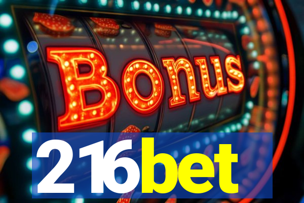 216bet