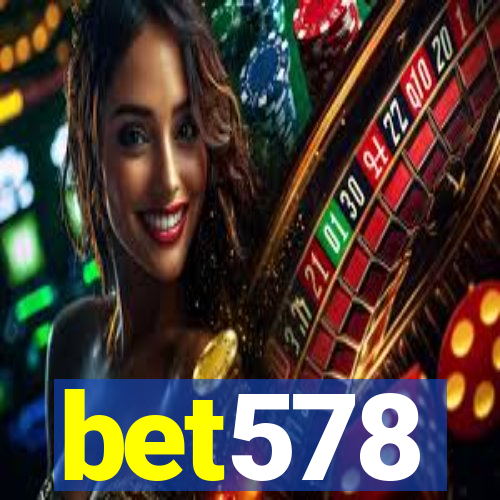 bet578