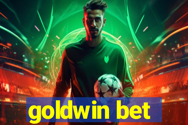 goldwin bet