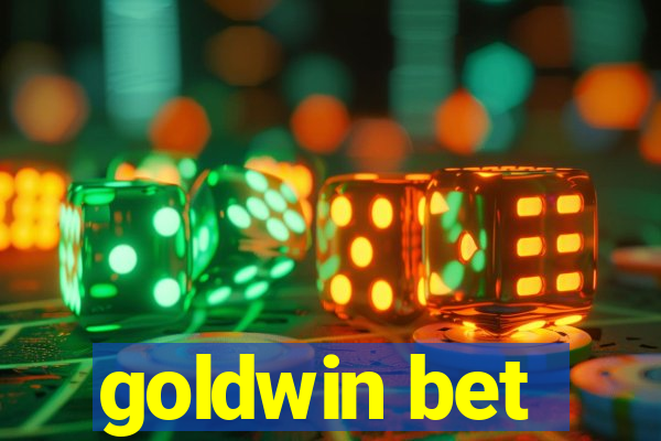 goldwin bet