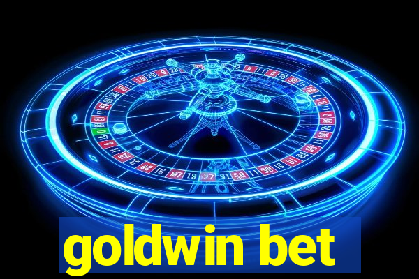 goldwin bet