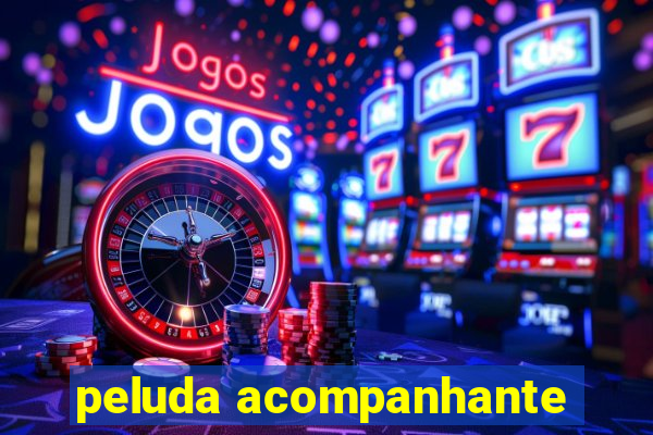 peluda acompanhante